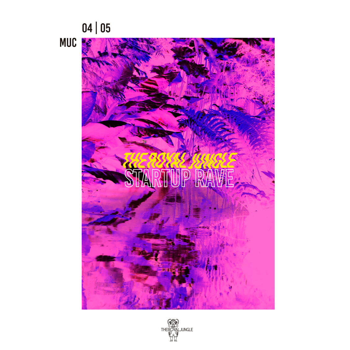 The Royal Jungle Startup Rave
