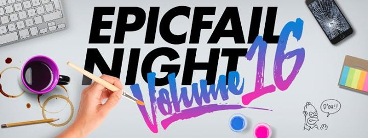 Epic Fail Night Vol. 16