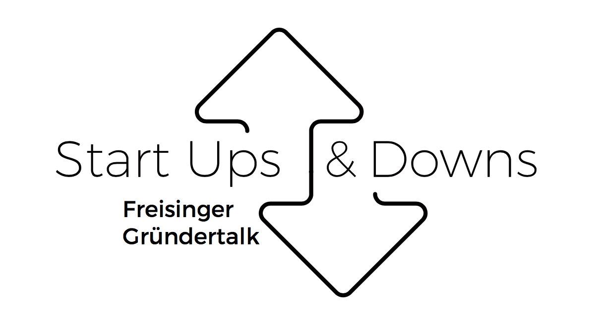 Start Ups & Downs – Freising Founder Talk