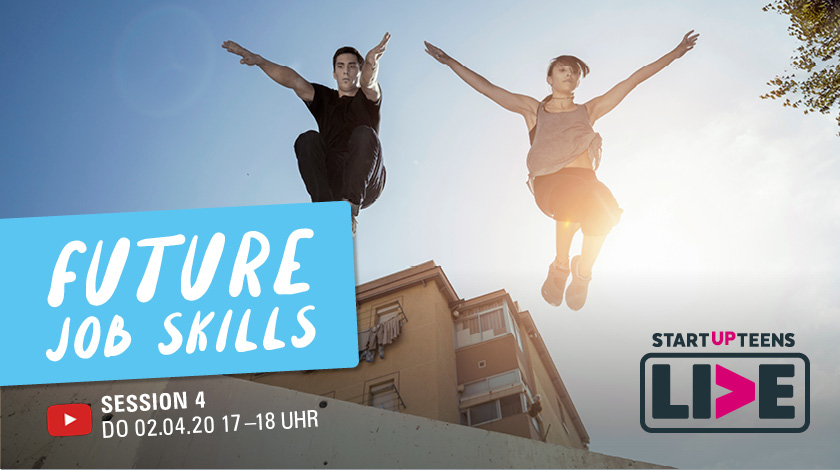Startup Teens „Your Future Job Skills" - Session 4