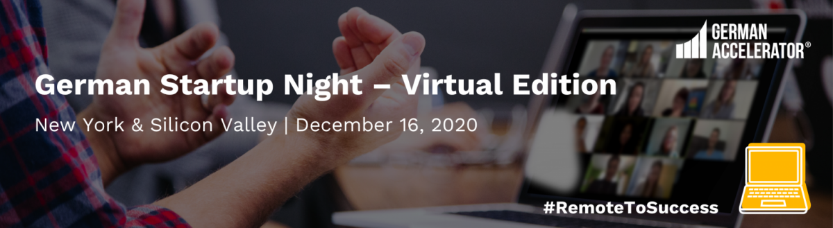 German Startup Night - Virtual Edition - New York & Silicon Valley