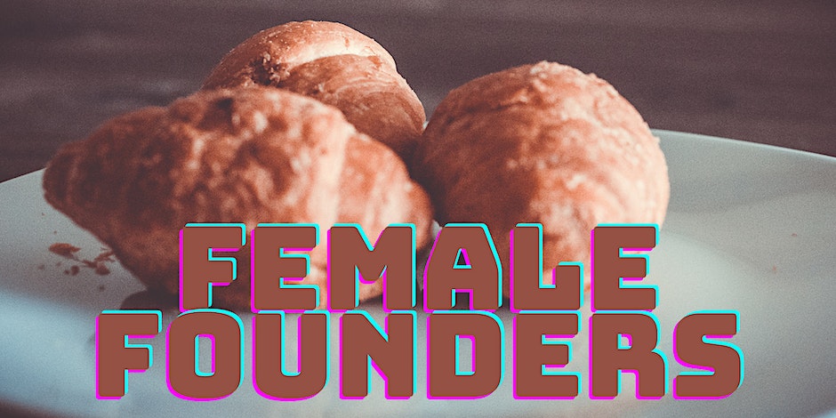 SALON F - Female Founders Breakfast in July