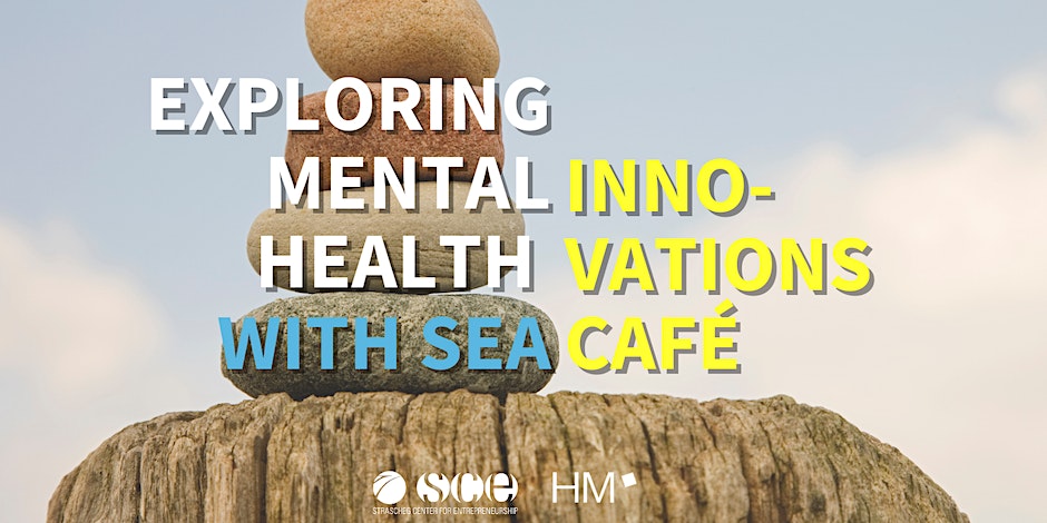 SCE Innovation Café: Exploring Mental Health with SEA