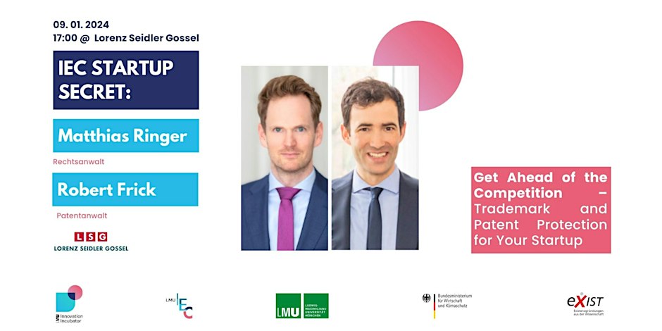 IEC Startup Secrets - Get Ahead of the Competition - Trademark and Patent Protection for your Startup