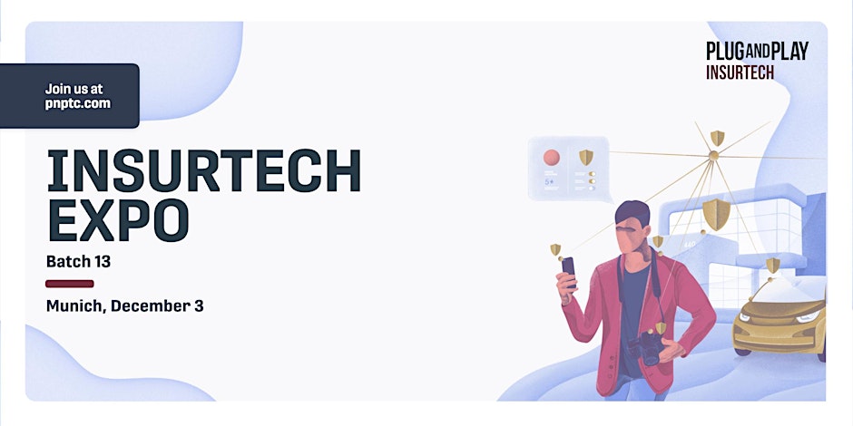 Plug and Play Insurtech Expo 13